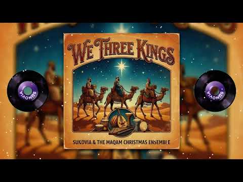 We Three Kings - Maqam Classical - Middle Eastern Christmas Music