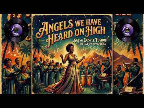 Angels We Have Heard On High - Salsa Gospel Fusion | Uplifting Christmas Carol