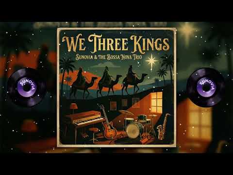 We Three Kings - Smooth Brazilian Jazz - Intimate Christmas Journey