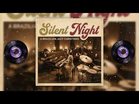 Silent Night - Smooth Brazilian Jazz - Peaceful Christmas Lounge