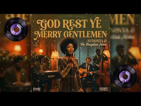 God Rest Ye Merry Gentlemen - Smooth Brazilian Jazz | Soulful Christmas Carol