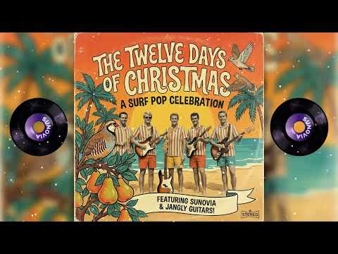 The Twelve Days Of Christmas - Surf Pop | Sunny 1960s Holiday Music